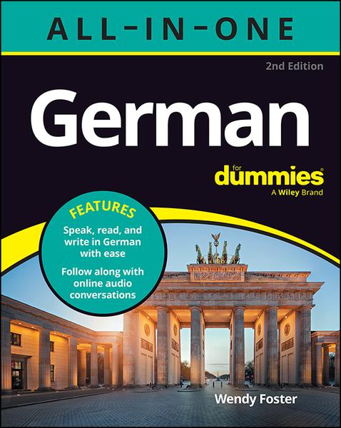 German All In One For Dummies With Audio Online! 2nd Edition (Wendy Foster;) German All In One For Dummies With Audio Online! 2nd Edition (Wendy Foster;)