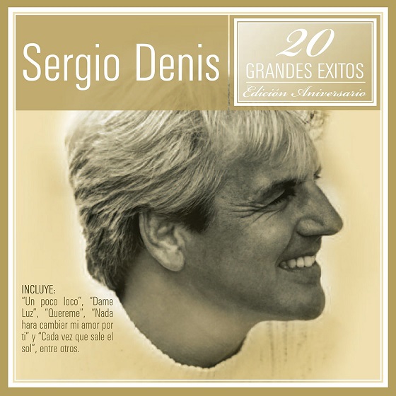 Sergio Denis 20 Grandes xitos 2009 - Sergio Denis - 20 Grandes Éxitos [2009] [Flac] [Mp3]