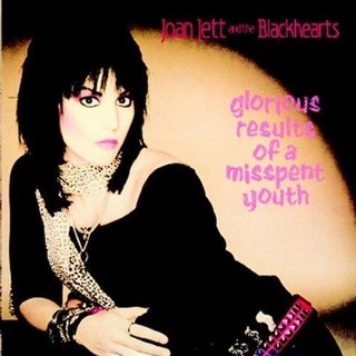 Joan Jett & The Blackhearts - Glorious Results Of A Misspent Youth (1984).mp3 - 320 Kbps