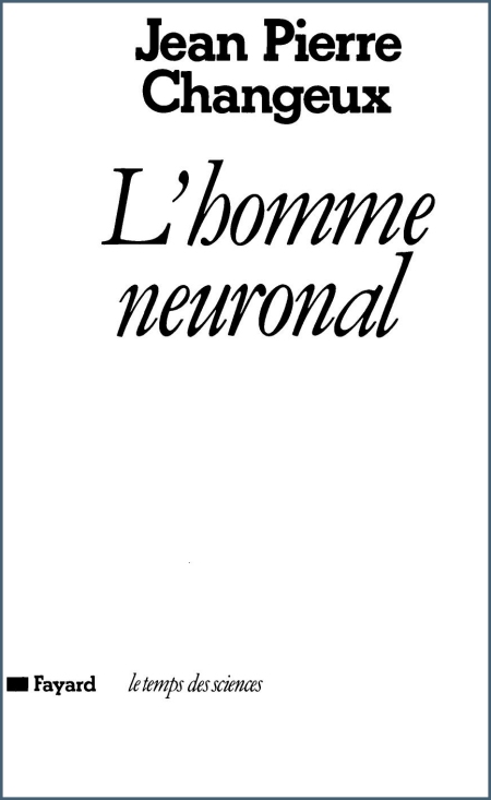 L-homme-neuronal-Jean-Pierre-Changeux.jpg