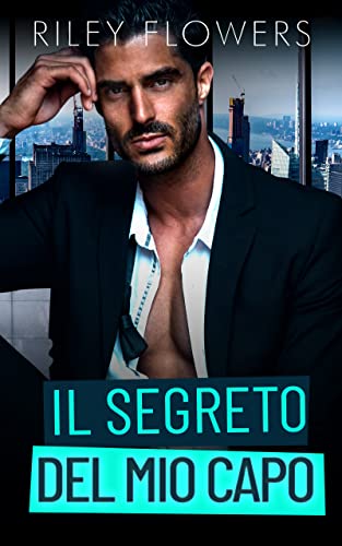 Riley Flowers - Il segreto del mio capo (2022)