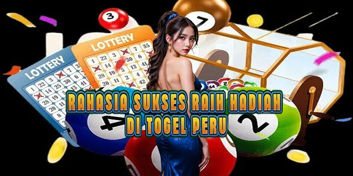 Rahasia Sukses Raih Hadiah di Togel Peru