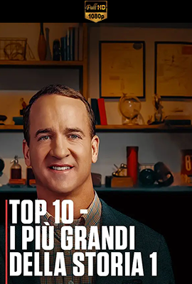 Top 10 - I più grandi della Storia - Stagione 1 (2023) [Completa] DLMux 1080p E-AC3+AC3 ITA