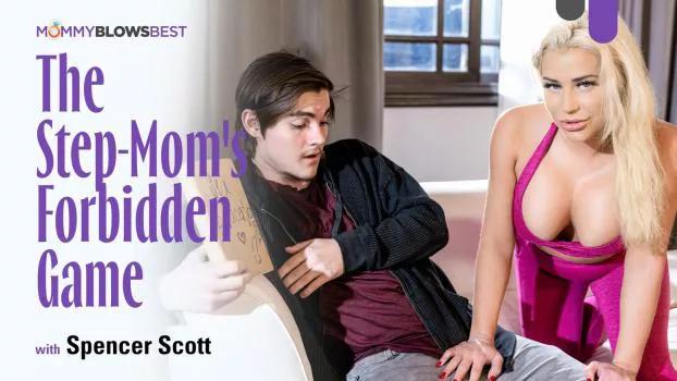 MommyBlowsBest – Spencer Scott – The Step-Mom’s Forbidden Game
