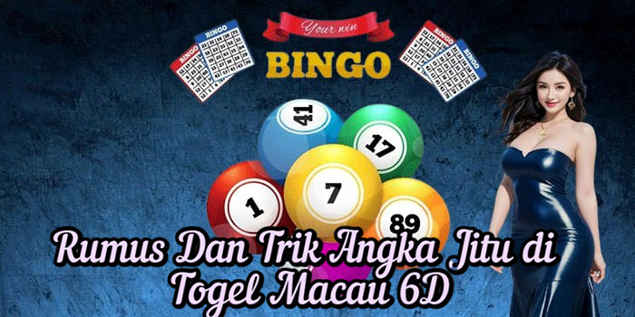 Rumus Dan Trik Angka Jitu di Togel Macau 6D