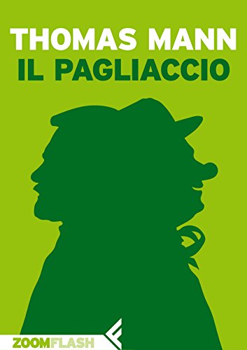 Thomas Mann – Il pagliaccio (2015) Thomas Mann – Il pagliaccio (2015)