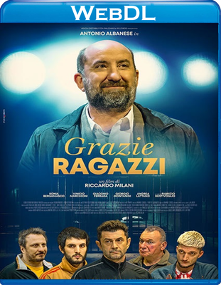 Grazie ragazzi (2023) WEBDL 720p x264 E-AC3+AC3 ITA