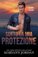Maryann Jordan – Baytown Boys Vol. 13. Sotto La Mia Protezione (2026)