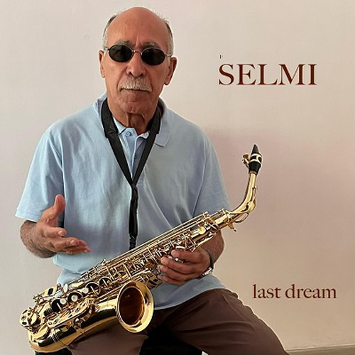Selmi - Last Dream (2024) [FLAC]