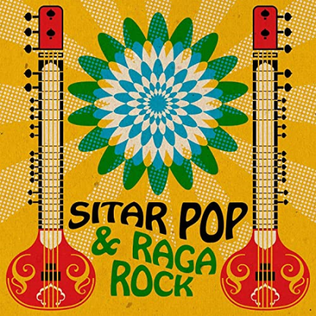 VA - Sitar Pop & Raga Rock (2021)