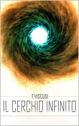 Tommaso Viscusi – Il Cerchio Infinito (2020)