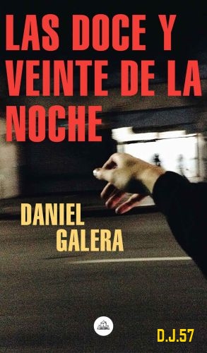 1 - Las doce y veinte de la noche - Daniel Galera