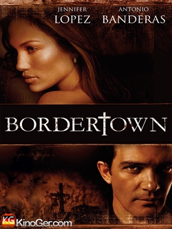 Bordertown (2006)
