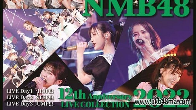 【BDISO】230830 NMB48 – 12th Anniversary LIVE COLLECTION 2022