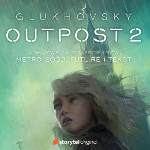 Glukhovsky Dmitry - Outpost 2