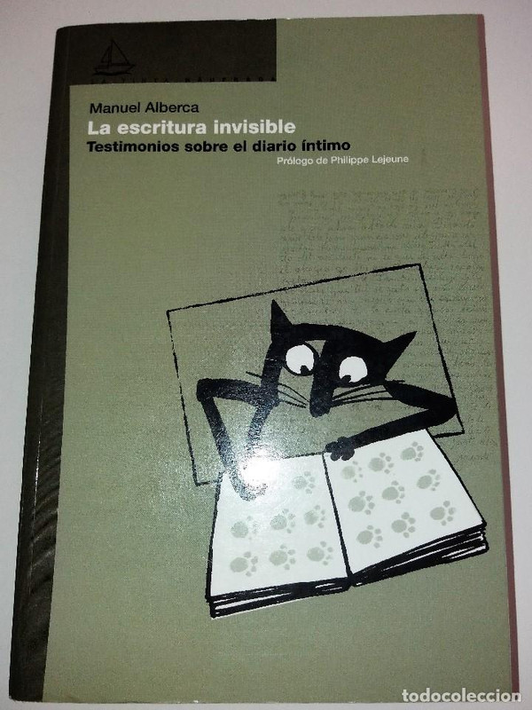 Portada - La escritura invisible testimonios sobre el diario íntimo - Manuel Alberca (Audiolibro Voz Humana)