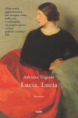 Adriana Trigiani – Lucia, Lucia (2019)
