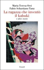 Maria Teresa Orsi, Fabio Sebastiano Tana – La ragazza che inventò il kabuki (2026)