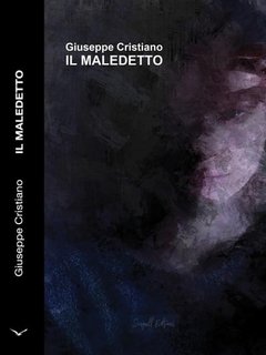 Giuseppe Cristiano - Il maledetto (2023)