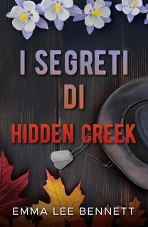 Emma Lee Bennett - I segreti di Hidden Creek (2023)