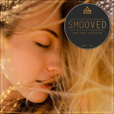 Various Artists - Smooved - Deep House Collection, Vol. 51 (2020)