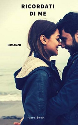 Vera Brain - Bickering Love Vol. 4. Ricordati di me (2020)
