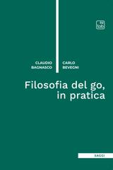 Claudio Bagnasco, Carlo Bevegni – Filosofia del go, in pratica (2026)