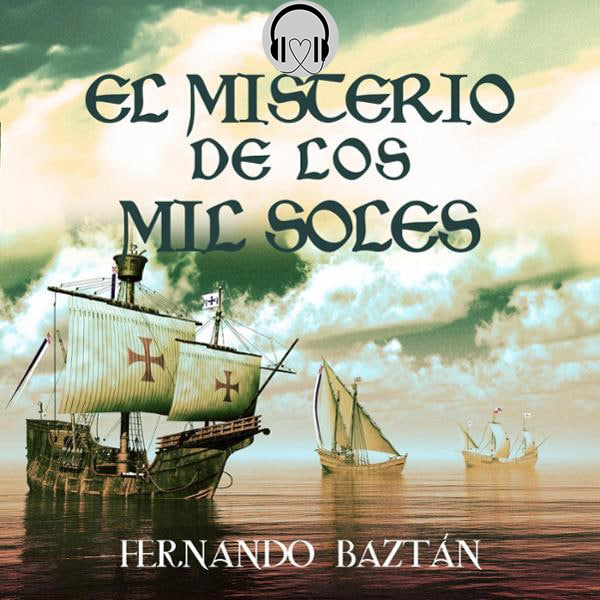 Fernando Baztán Aizcoiti - El misterio de los mil soles