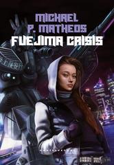 Michael P. Matheos – Fuejima crisis (2026)