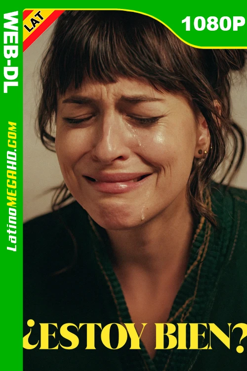 ¿Estoy bien? (2024) Latino HD MAX WEB-DL 1080P - 2024