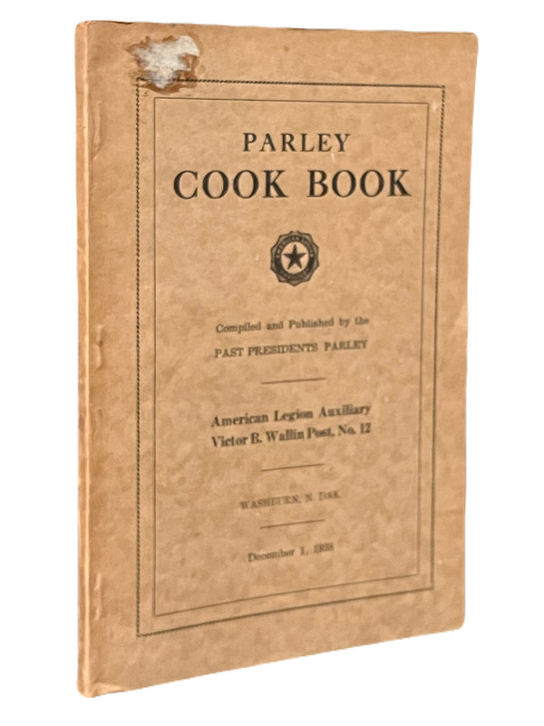 Image for Parley Cook Book. Compiled and Published by the Past Presidents Parley Parley Cook Book. Compiled and Published by the Past Presidents Parley