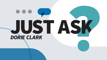 Just Ask: Dorie Clark on Personal Effectiveness