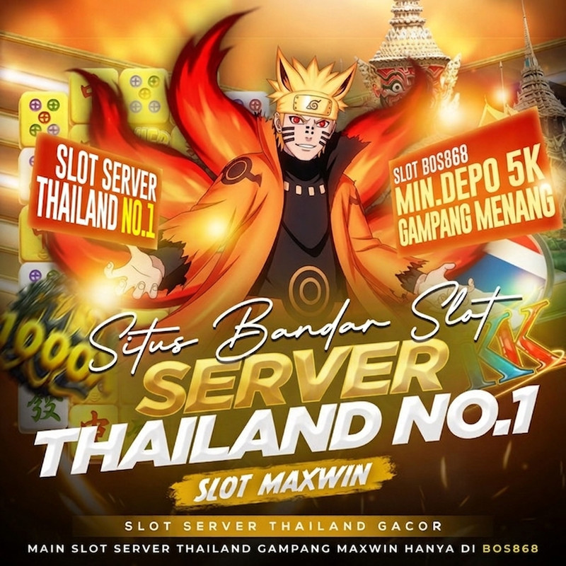BOS868: Situs Bandar Slot Server Thailand No.01 Gampang Menang Maxwin Hari Ini by SeoTeam868
