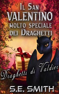 S.E. Smith -  Il San Valentino molto speciale dei draghetti (2024)
