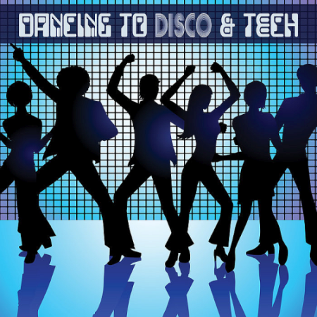 VA - Dancing to Disco & Tech (2020)