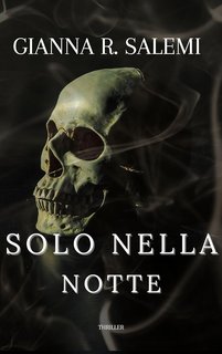 Gianna R. Salemi - Solo nella notte (2023)