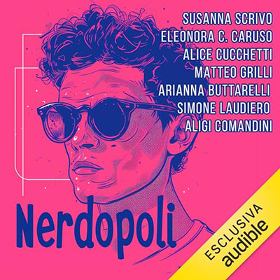Susanna Scrivo - Nerdopoli꞉ Espressioni di una comunità in evoluzione (2024) (mp3 - 128 kbps)