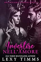 Lexy Timms - Billionaire Banker vol. 03. Investire nell'Amore (2023)