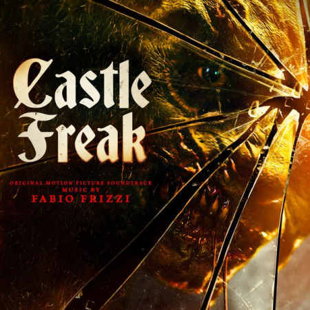 Fabio Frizzi - Castle Freak (Original Motion Picture Soundtrack) (2021) Hi-res