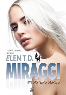 Elen T.D. - Sisters Vol. 3  Miraggi (2020)
