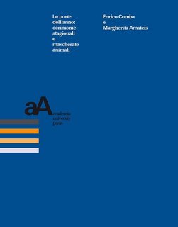 Enrico Comba, Margherita Amateis - Le porte dell'anno: cerimonie stagionali e mascherate animali (2019)