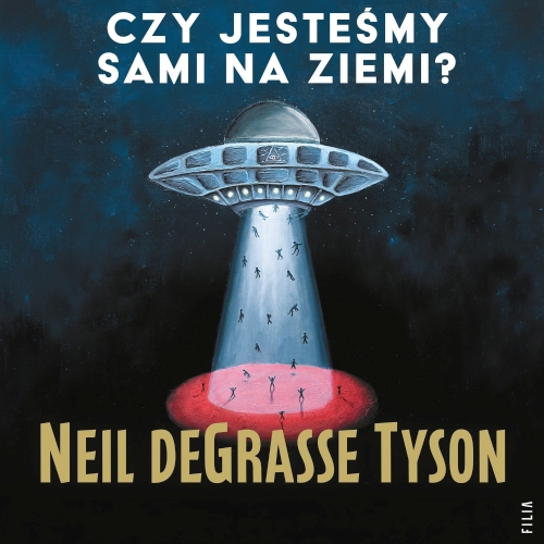 Tyson de Grasse Neil - Czy jesteśmy sami na Ziemi? (2026)