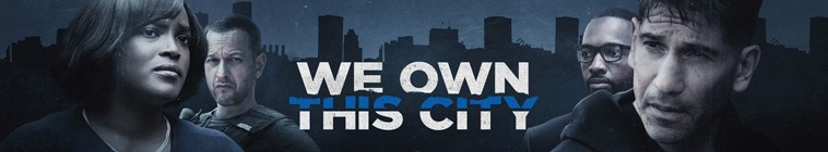 We Own This City S01