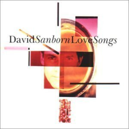 David Sanborn   Love Songs (1995)