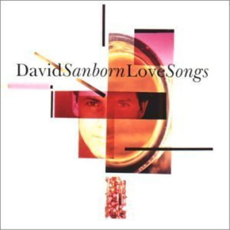 David Sanborn - Love Songs (1995)