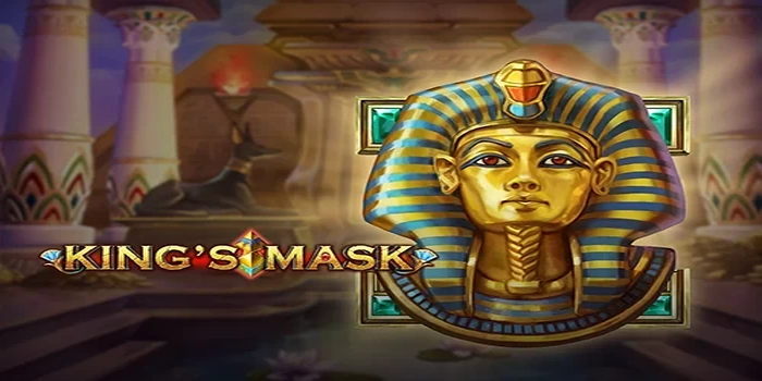 Trik Praktis Dapat Jackpot Mudah di Slot King's Mask