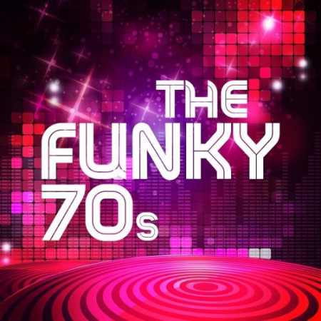5354892f 6fc9 4fd0 9edd 8bb833914788 - VA - The Funky 70s (2021) FLAC
