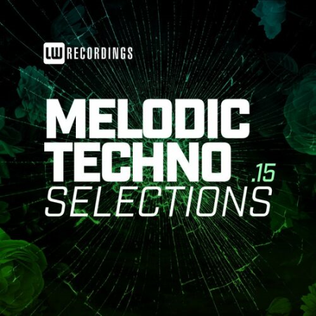 VA - Melodic Techno Selections Vol.15 (2022)