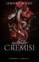 Lenora Wilde – Corone e Debiti Vol. 2. Inchiostro Cremisi (2026)