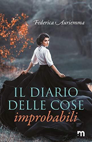Federica Auriemma -- Il diario delle cose improbabili  (2020)
